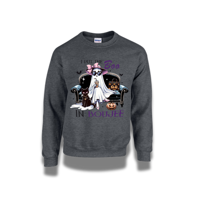 I put the Boo in Boujee- Crewneck