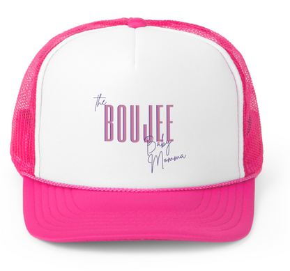 Boujee Baby Momma Trucker Hat