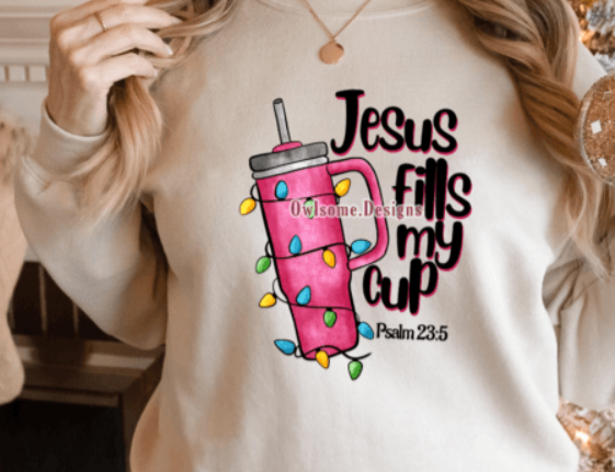 Jesus fills my cup- Crewneck